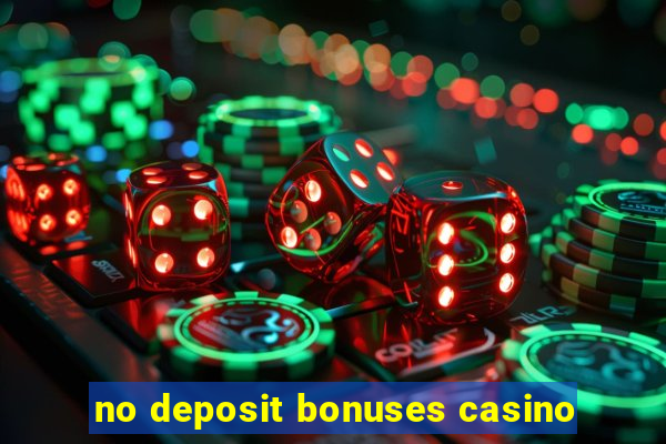 no deposit bonuses casino