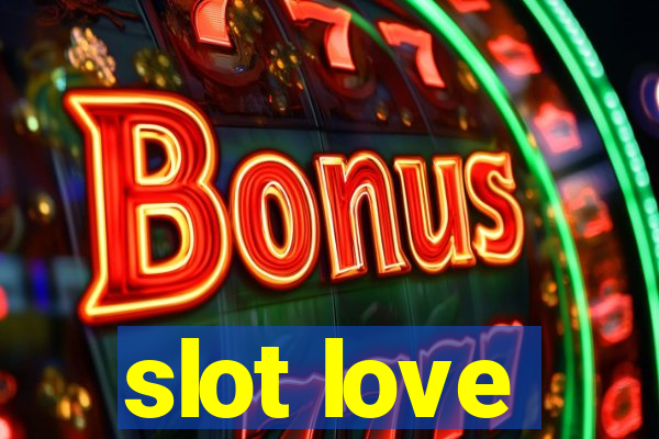 slot love