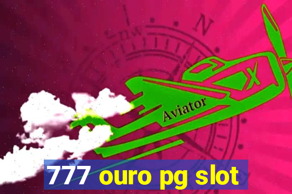 777 ouro pg slot