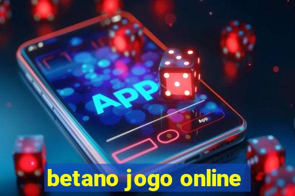 betano jogo online