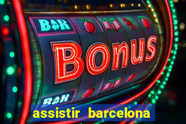 assistir barcelona x real madrid ao vivo futemax