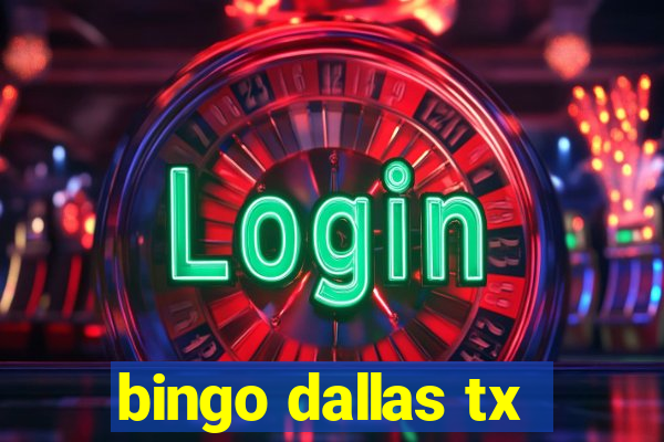 bingo dallas tx