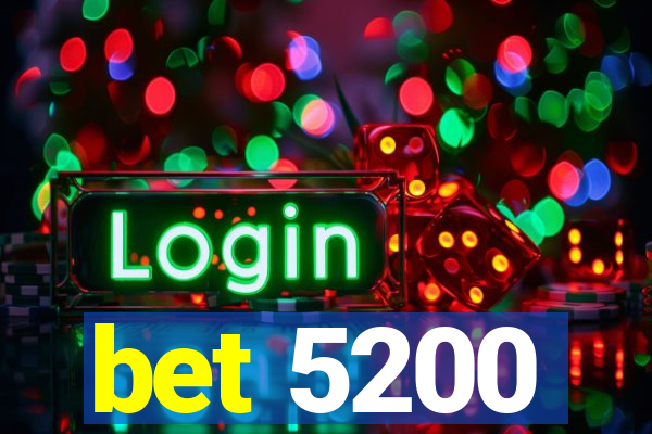 bet 5200