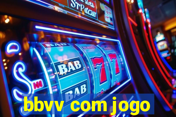 bbvv com jogo