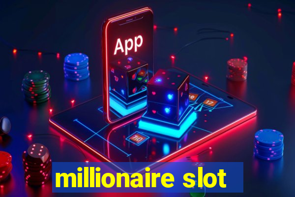 millionaire slot