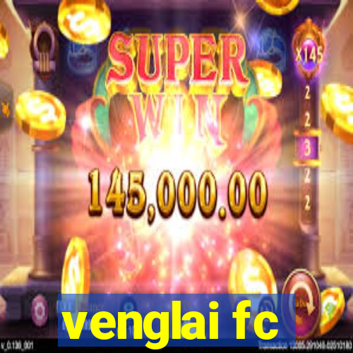 venglai fc