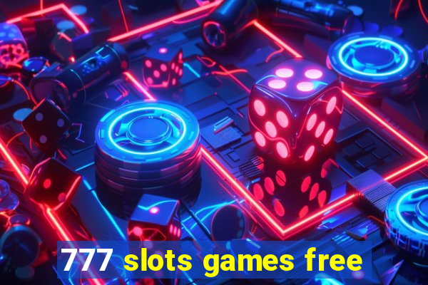 777 slots games free