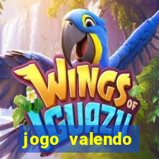 jogo valendo dinheiro de verdade