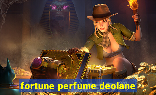 fortune perfume deolane