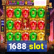 1688 slot