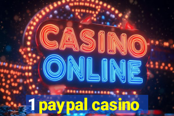 1 paypal casino