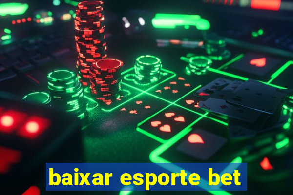 baixar esporte bet