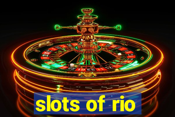 slots of rio