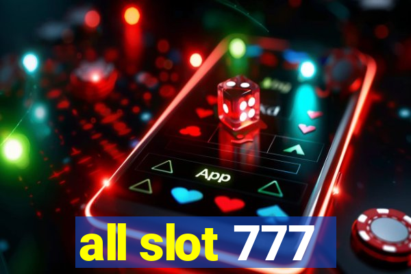 all slot 777