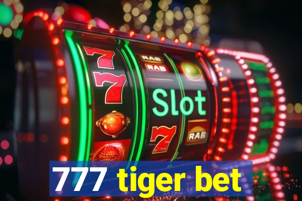 777 tiger bet