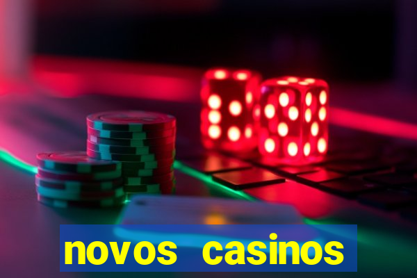 novos casinos online 2024