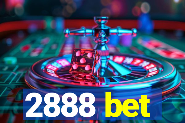 2888 bet