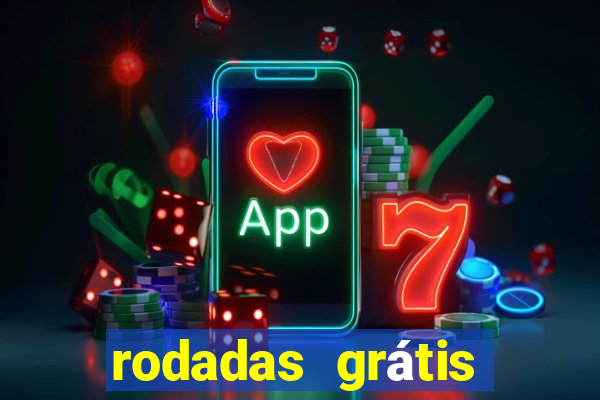 rodadas grátis hoje segunda feira