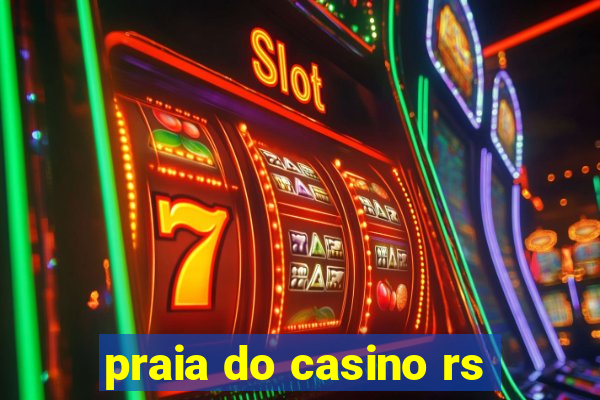 praia do casino rs