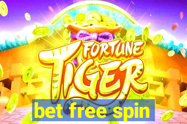 bet free spin