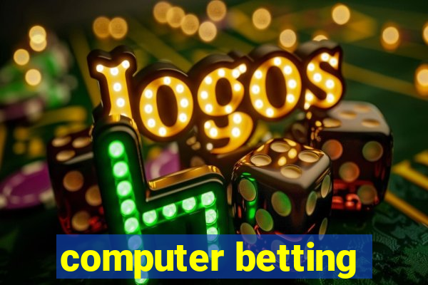 computer betting