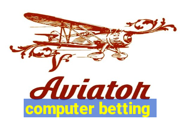 computer betting