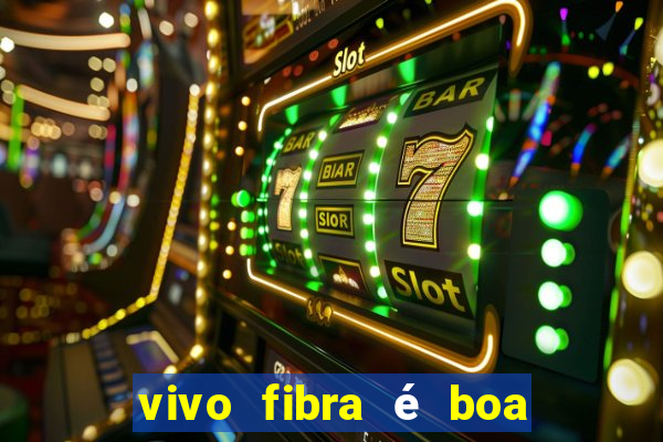 vivo fibra é boa para jogos