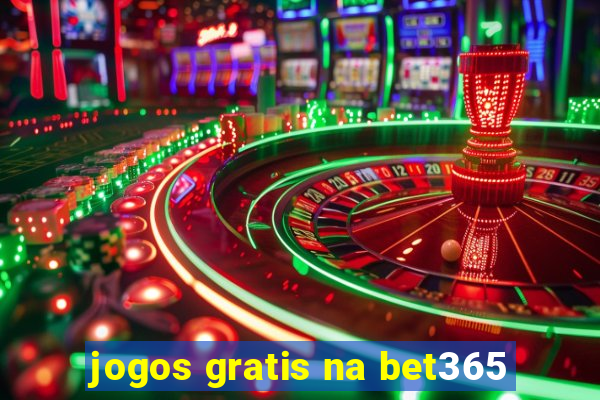 jogos gratis na bet365