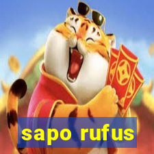 sapo rufus