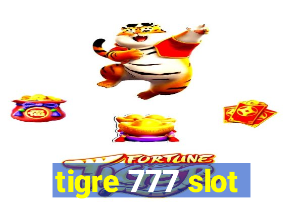 tigre 777 slot