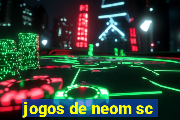 jogos de neom sc