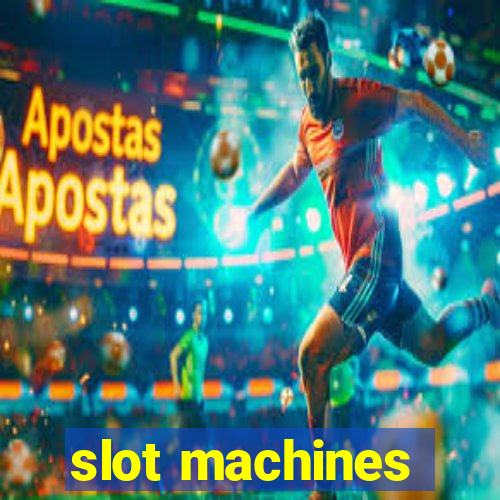 slot machines