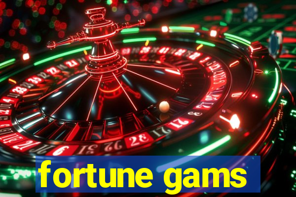 fortune gams