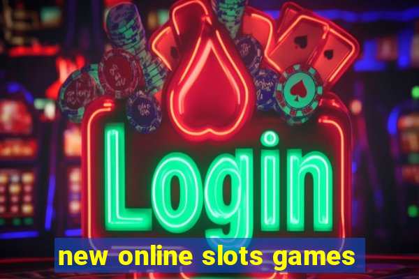 new online slots games