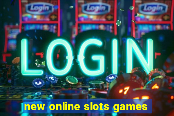 new online slots games