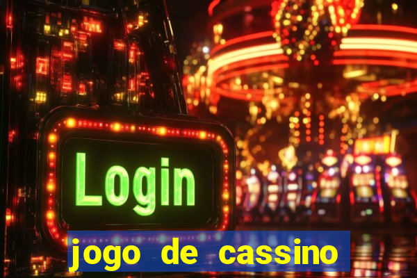 jogo de cassino que da dinheiro de verdade