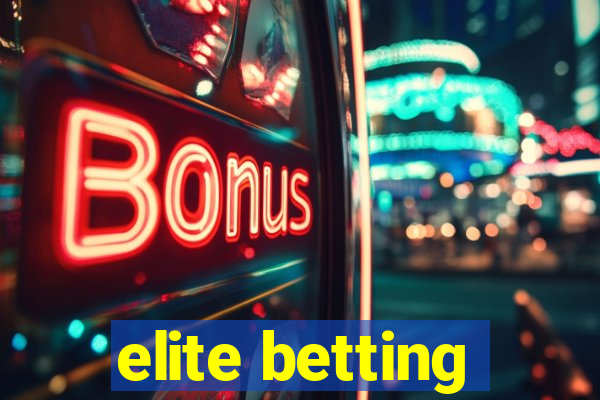 elite betting