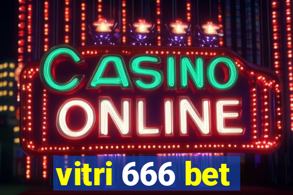 vitri 666 bet