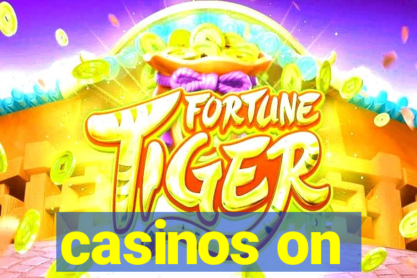 casinos on