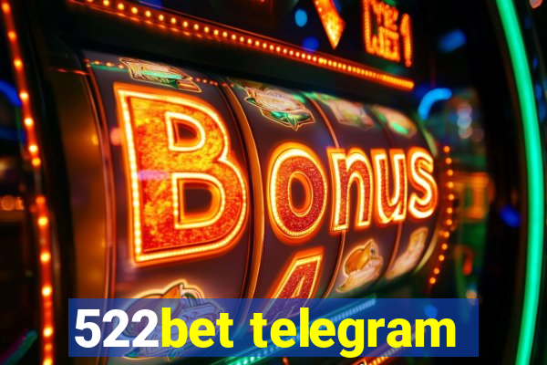 522bet telegram