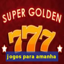 jogos para amanha