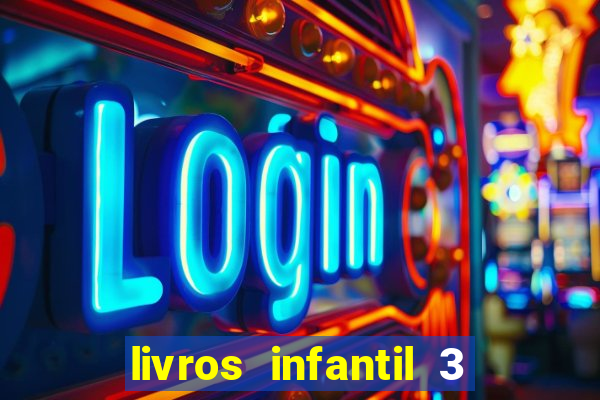 livros infantil 3 anos pdf