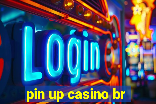 pin up casino br