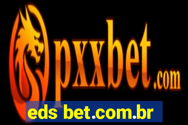 eds bet.com.br