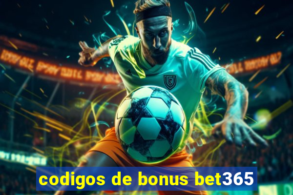 codigos de bonus bet365