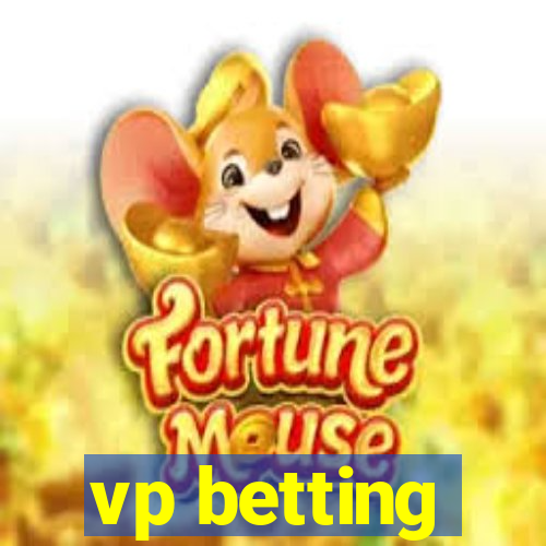 vp betting