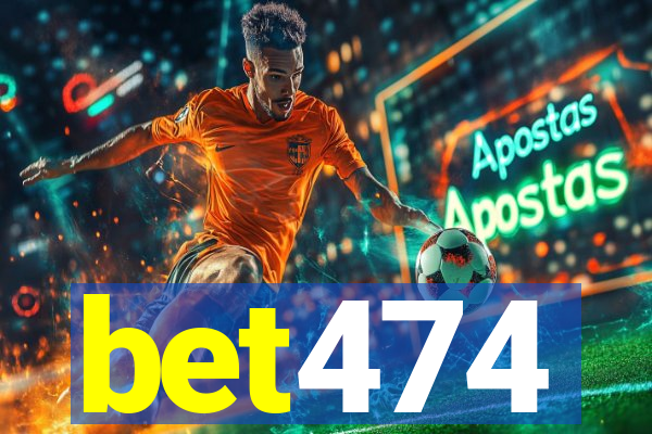 bet474