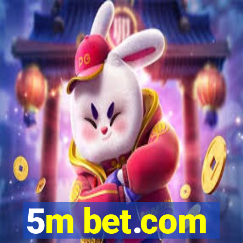 5m bet.com