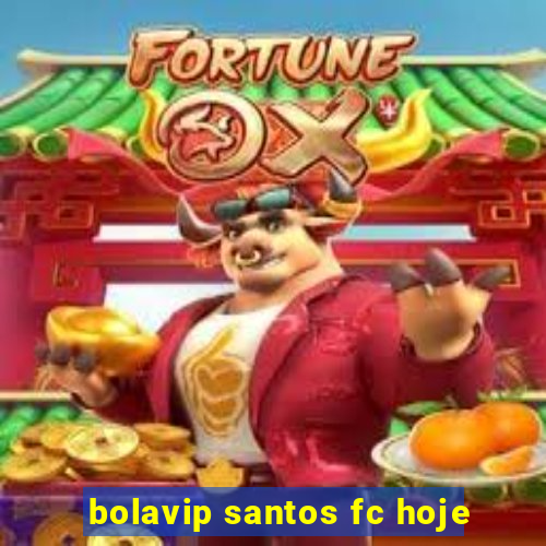 bolavip santos fc hoje