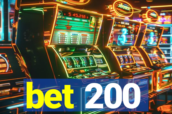 bet 200